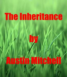 The Inheritance by Austin Mitchell
